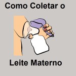 Coletar ou  Ordenhar Leite materno